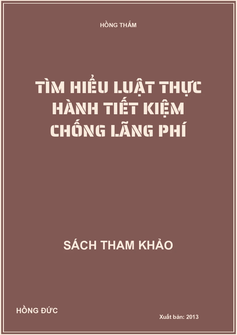 Tìm hiểu luật thực hành tiết kiệm chống lãng phí