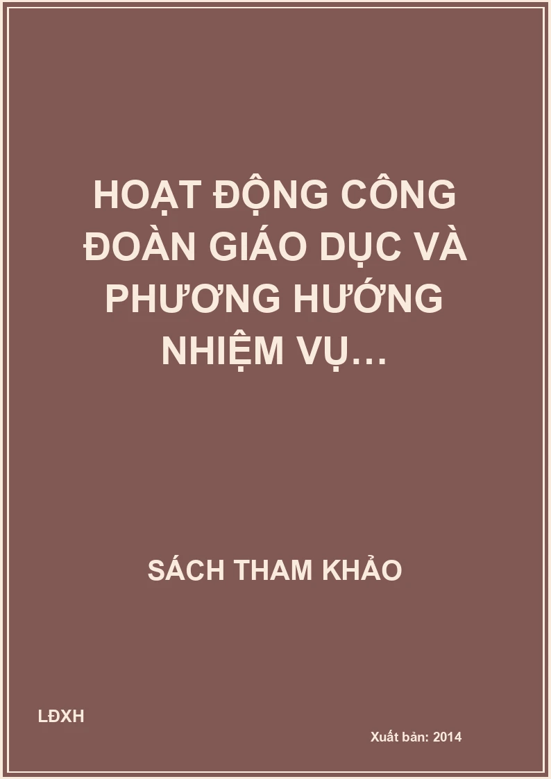 Hoạt động công đoàn giáo dục và phương hướng nhiệm vụ…