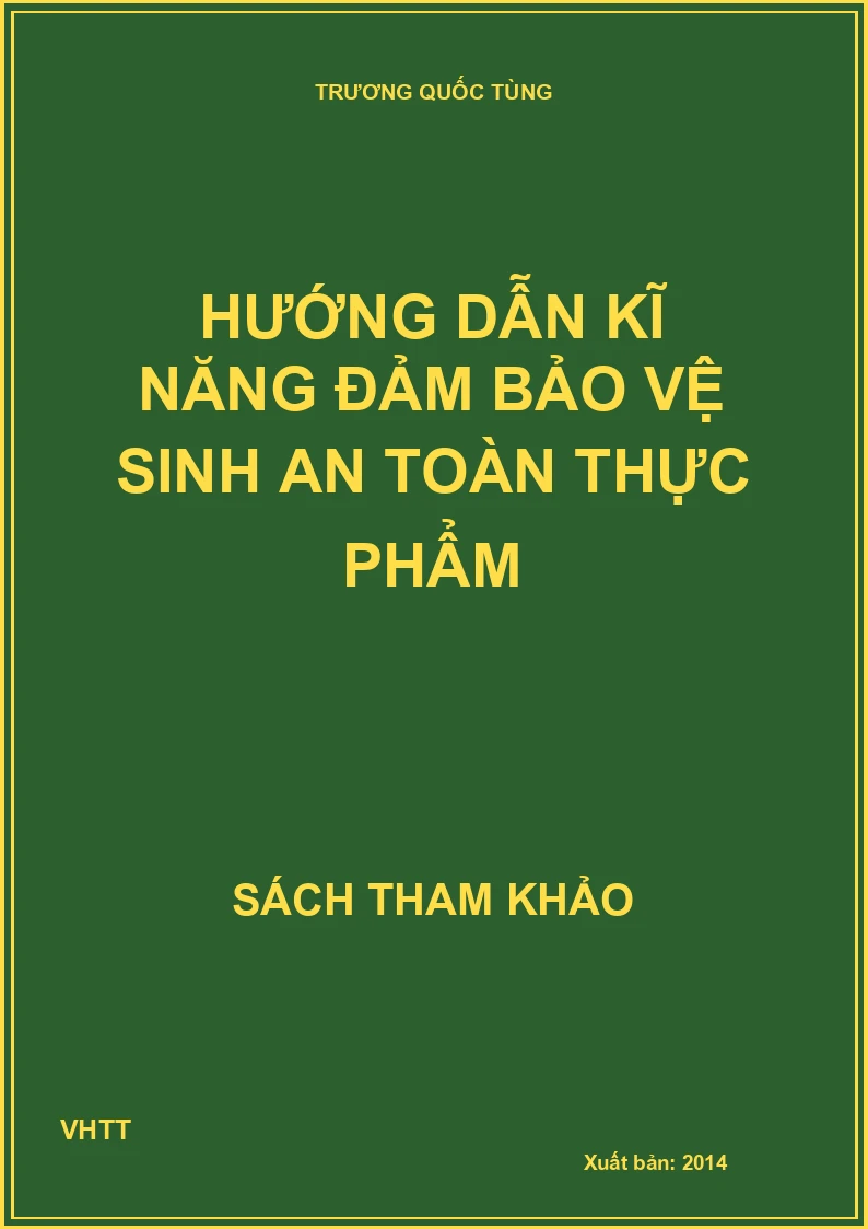 Hướng dẫn kĩ năng đảm bảo vệ sinh an toàn thực phẩm