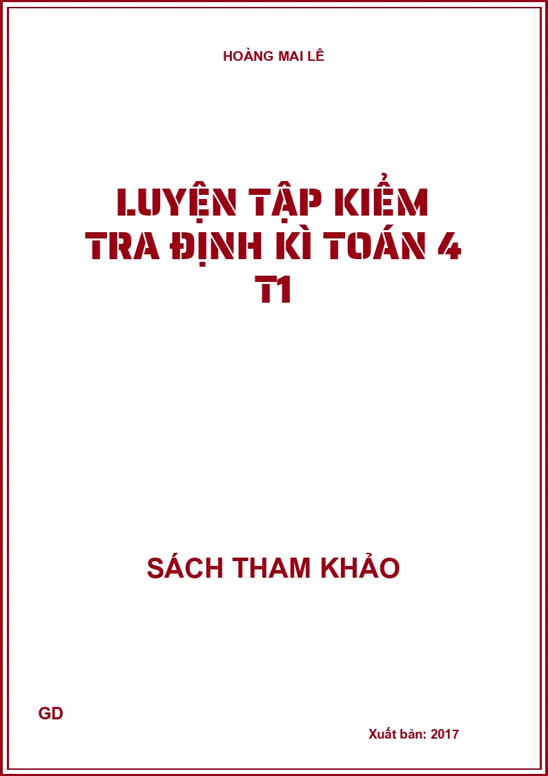 Luyện tập kiểm tra định kì toán 4 T1