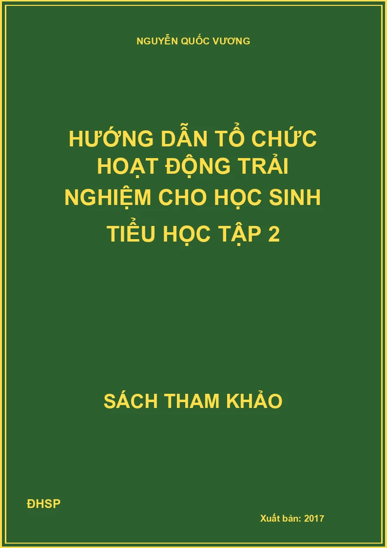 Hướng dẫn tổ chức hoạt động trải nghiệm cho học sinh tiểu học tập 2