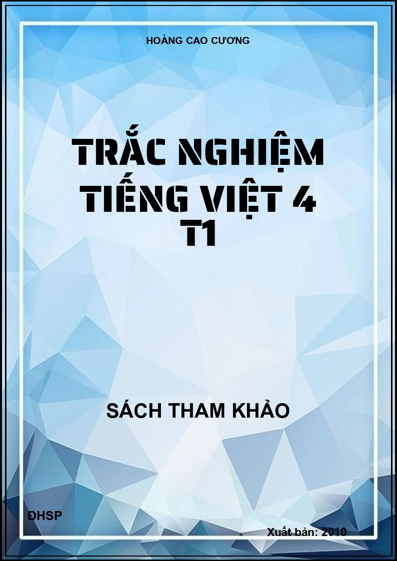 Trắc nghiệm Tiếng Việt 4 T1