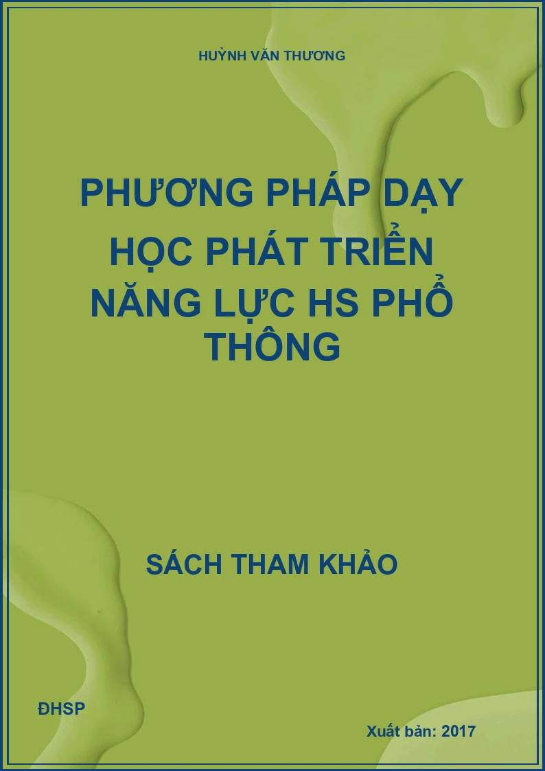 Phương pháp dạy học phát triển năng lực HS phổ thông