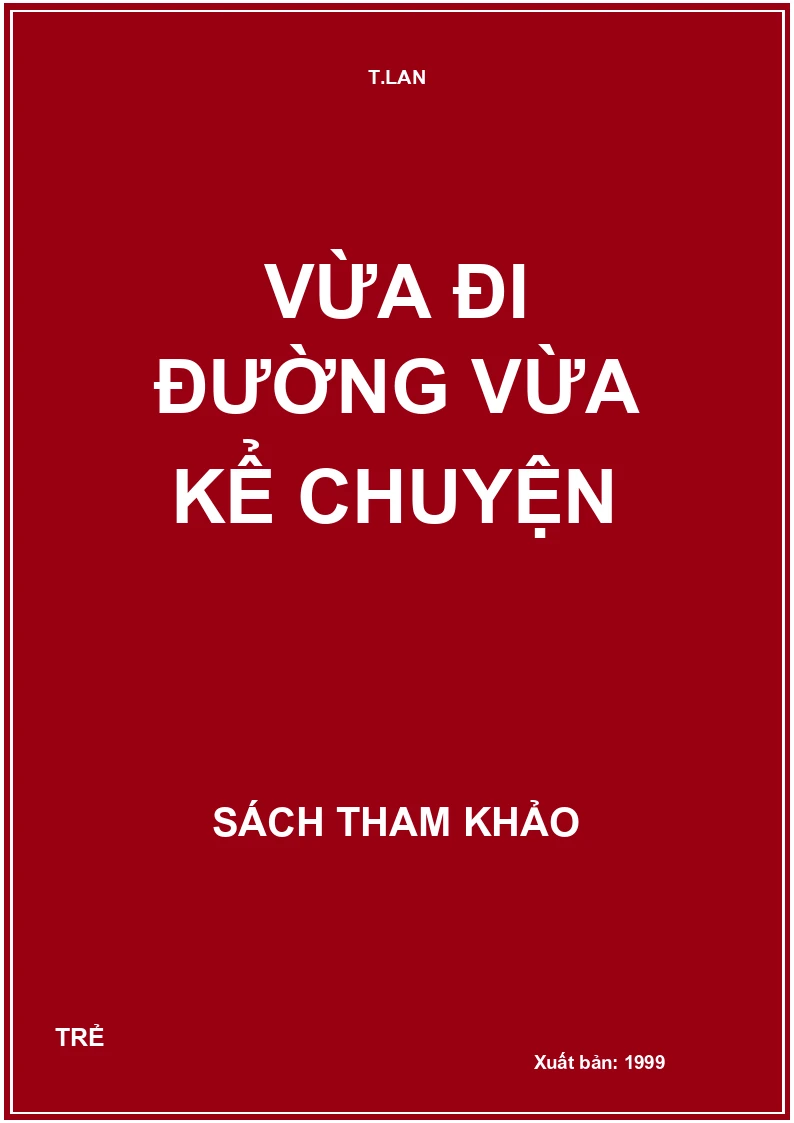 Vừa đi đường vừa kể chuyện