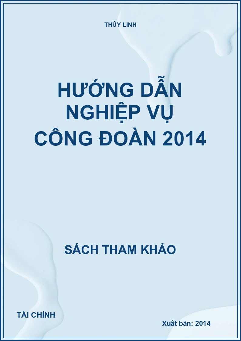 Hướng dẫn nghiệp vụ công đoàn 2014