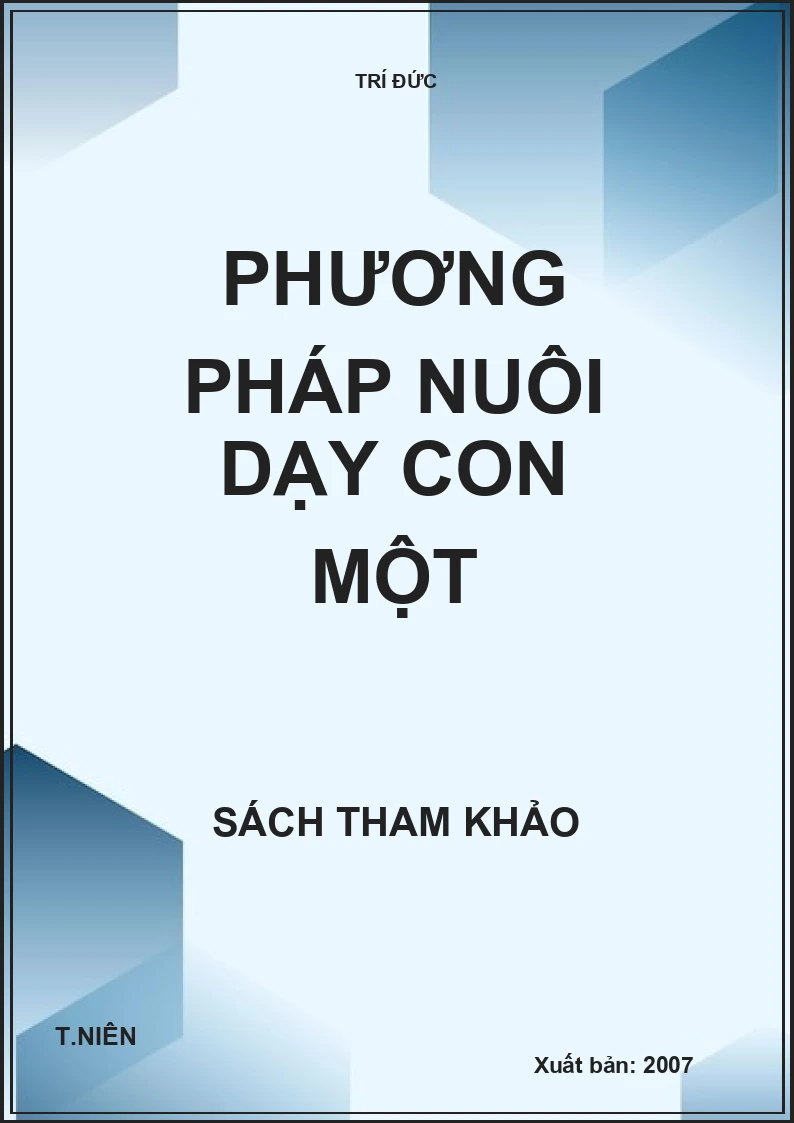 Phương pháp nuôi dạy con một