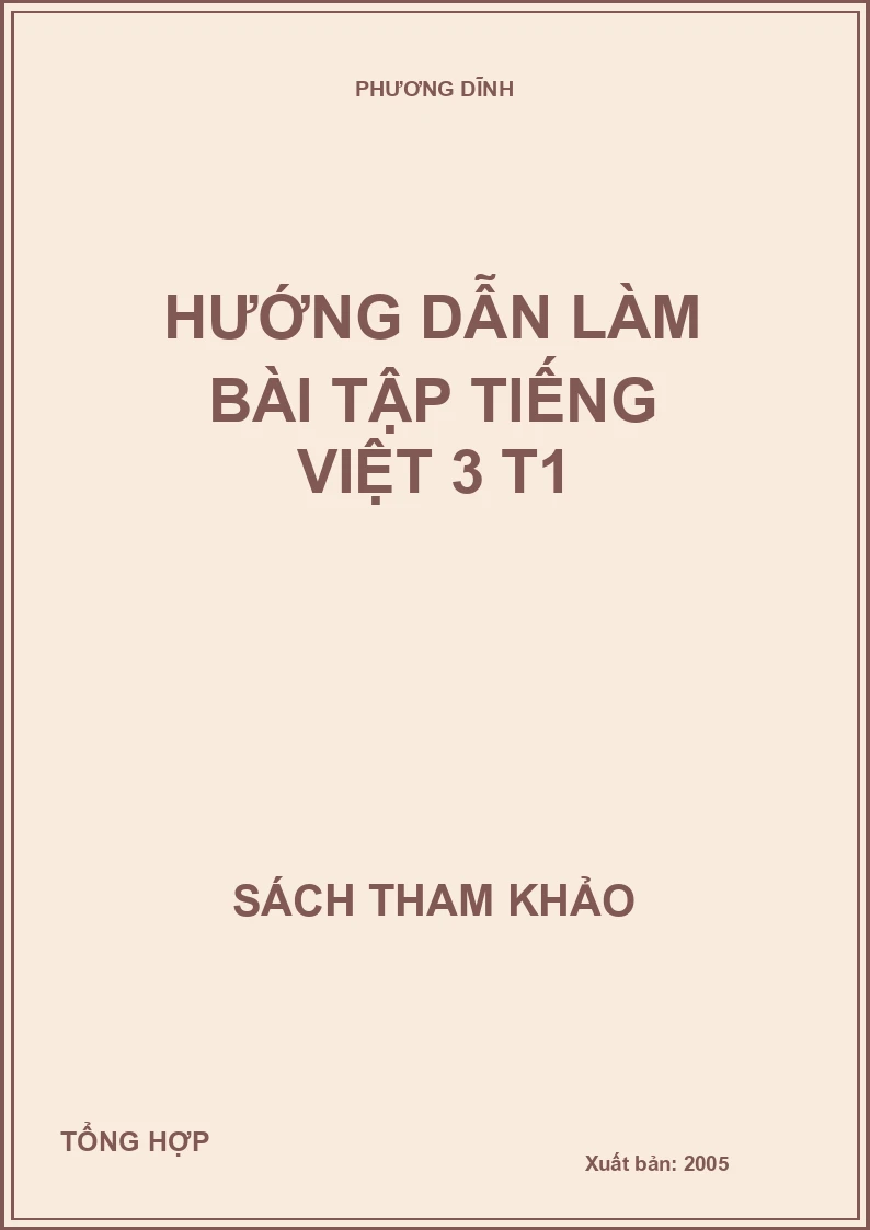 Hướng dẫn làm bài tập Tiếng Việt 3 T1