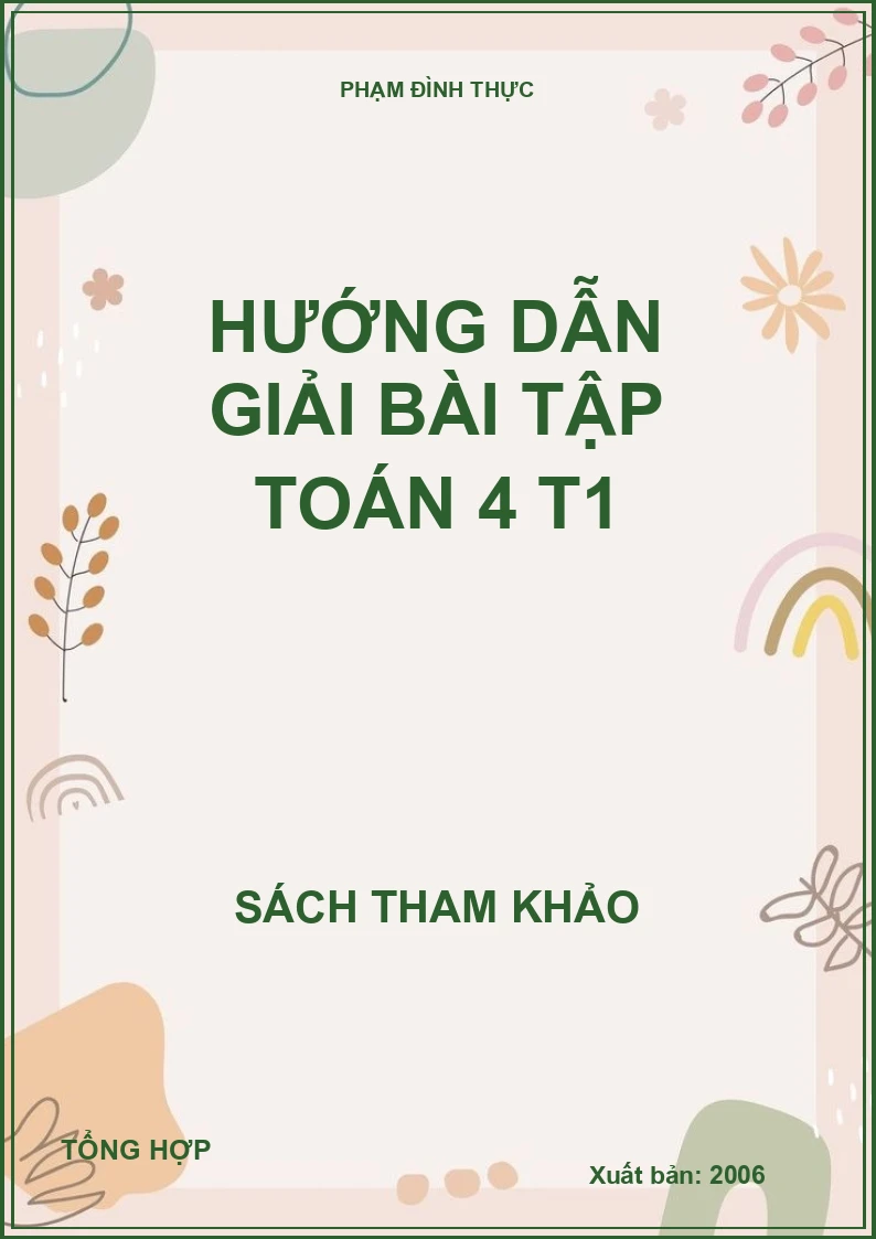 Hướng dẫn giải bài tập toán 4 T1