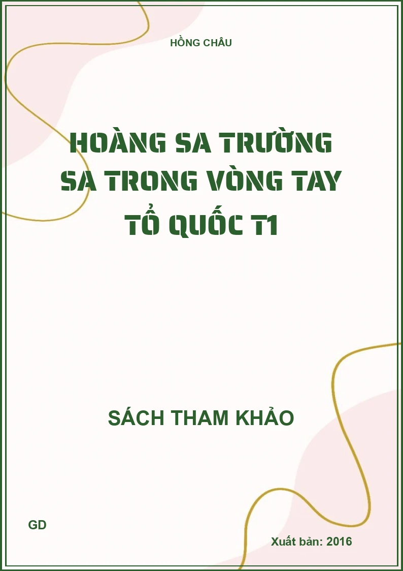 Hoàng Sa Trường Sa trong vòng tay tổ quốc T1
