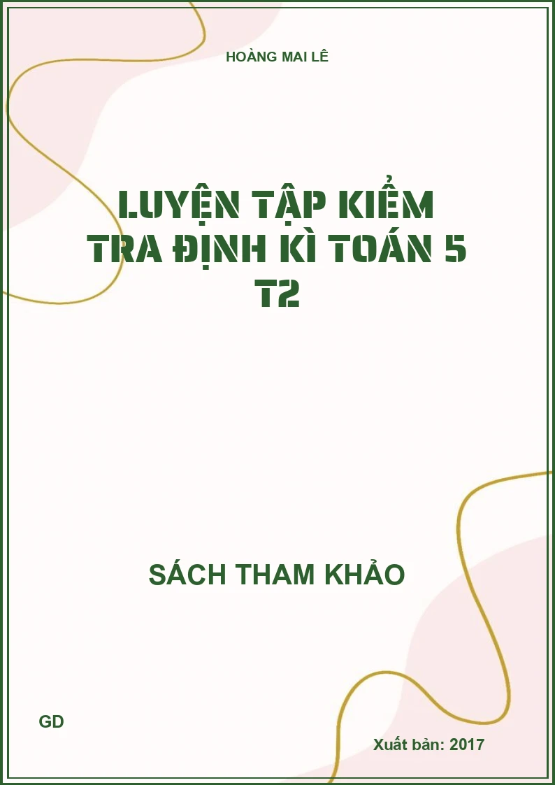 Luyện tập kiểm tra định kì toán 5 T2