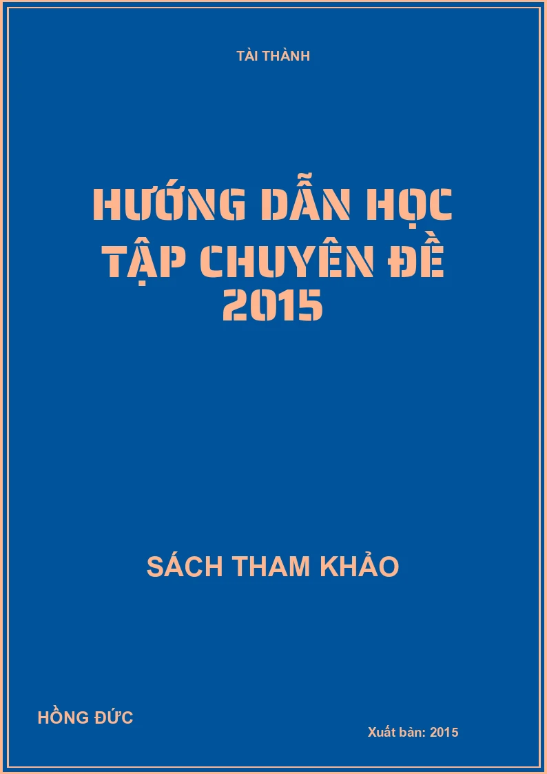 Hướng dẫn học tập chuyên đề 2015