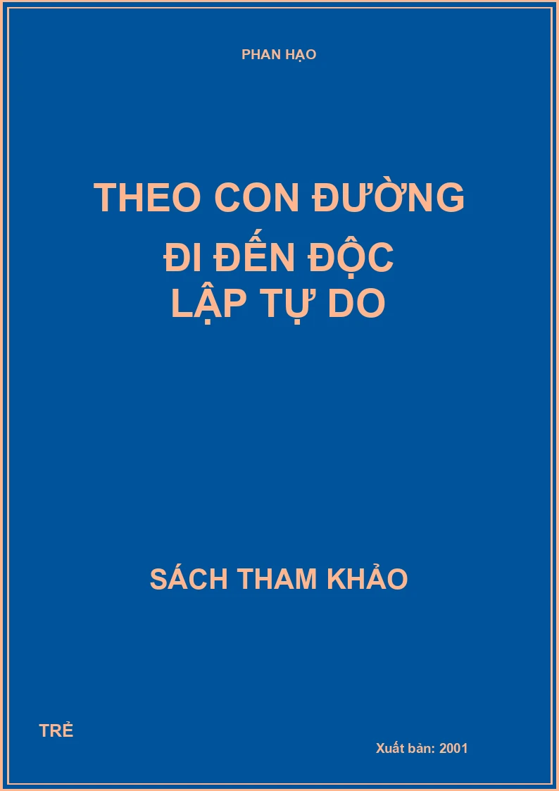 Theo con đường đi đến độc lập tự do