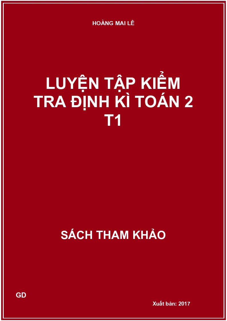 Luyện tập kiểm tra định kì toán 2 T1