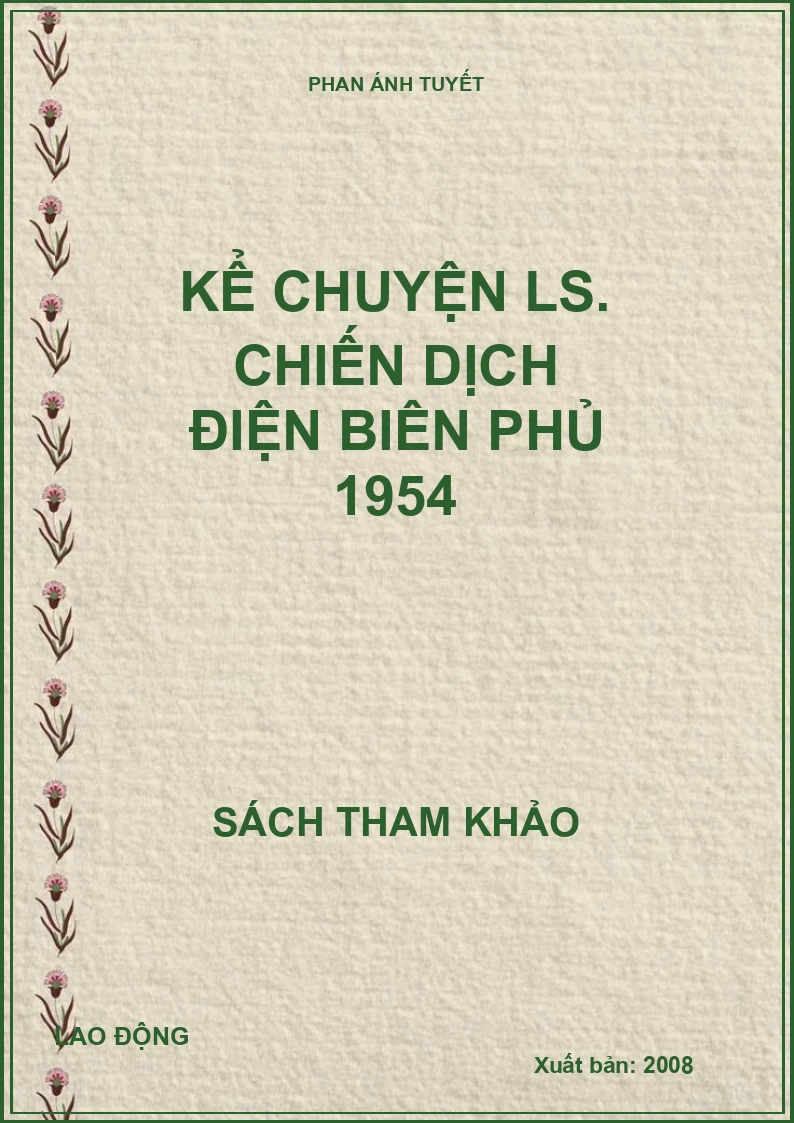 Kể chuyện LS. Chiến dịch điện biên Phủ 1954