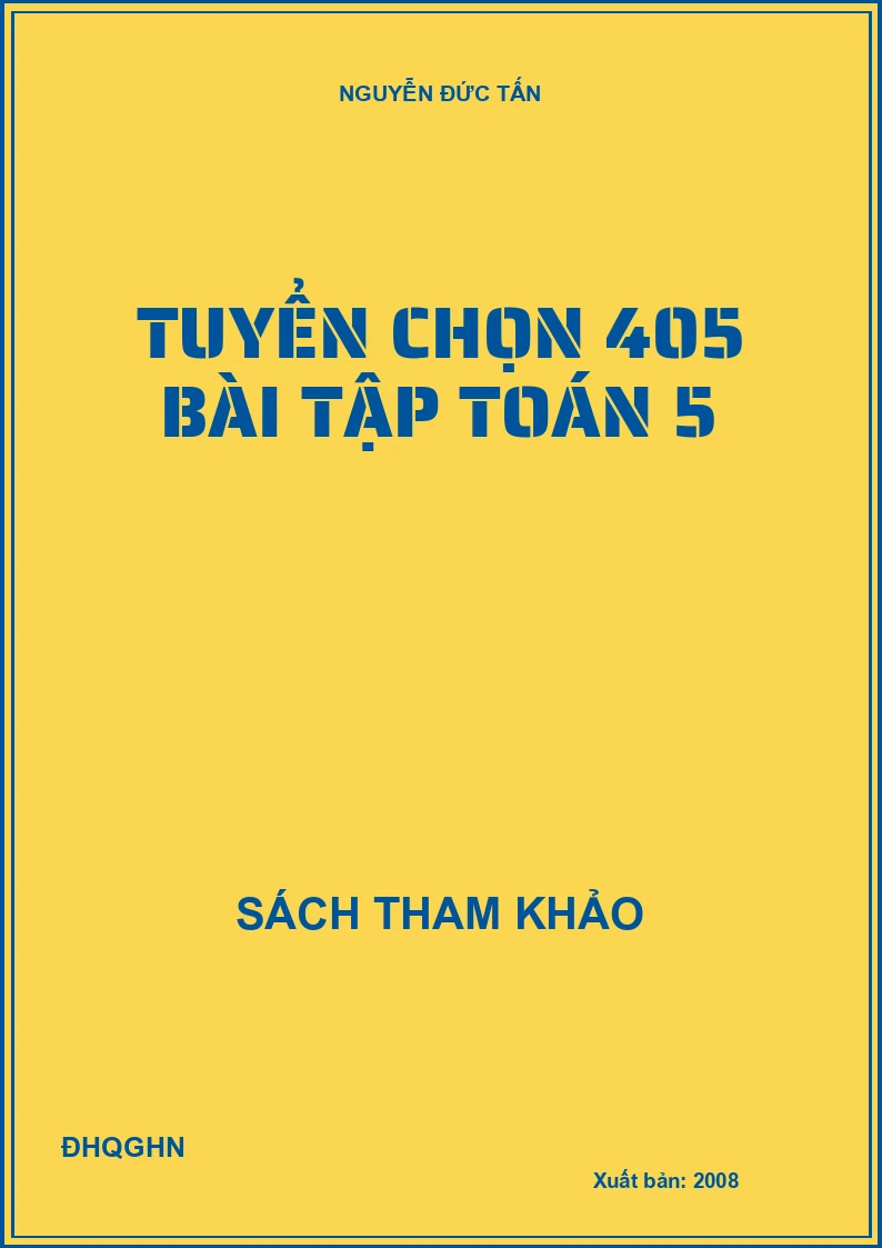 Tuyển chọn 405 bài tập toán 5