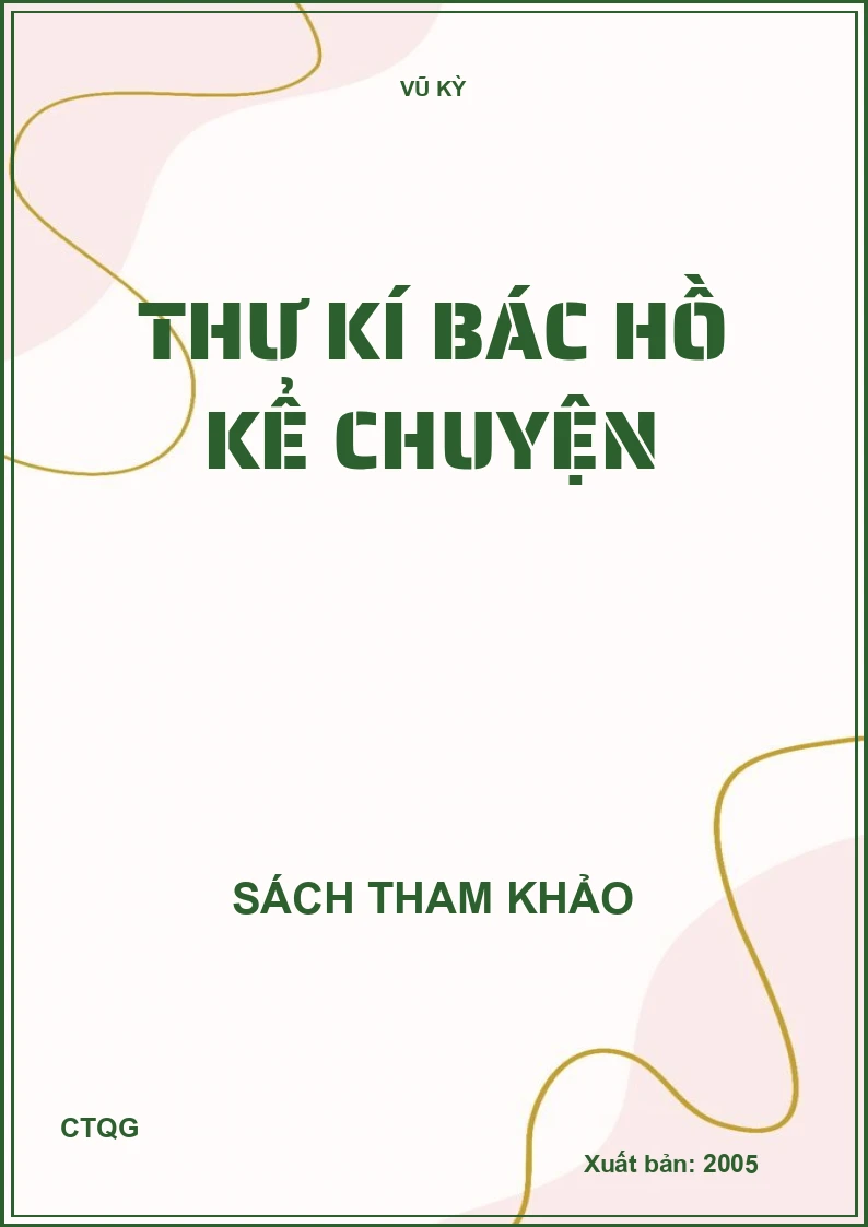 Thư kí Bác Hồ kể chuyện