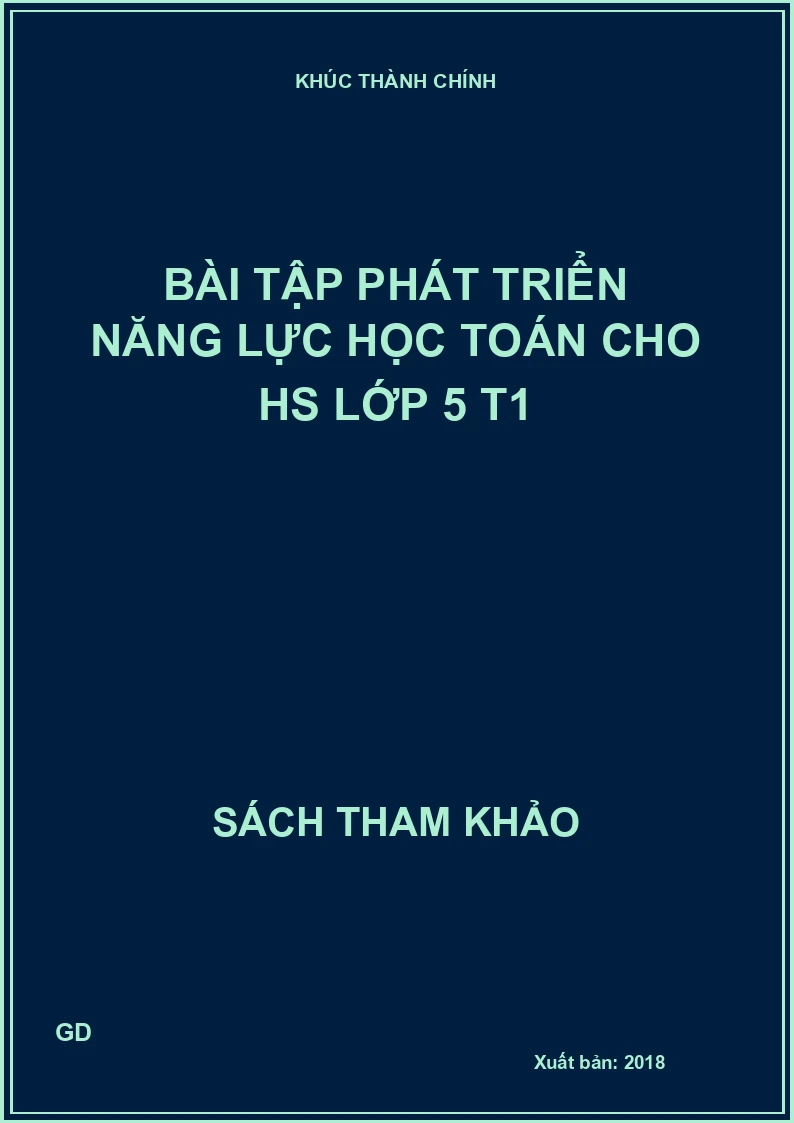 Bài tập phát triển năng lực học toán cho hs lớp 5 T1