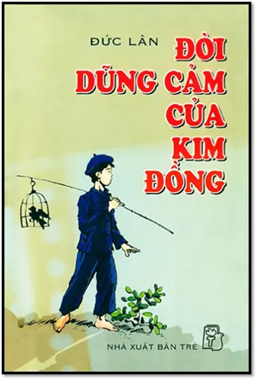 Đời dũng cảm của Kim Đồng