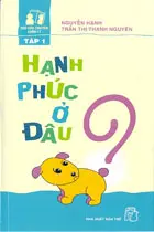 500 Câu chuyện luân lí. Hạnh phúc ở đâu