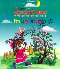 365 đêm mẹ kể bé nghe. Mùa Xuân