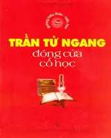 Gương hiếu thảo,hiếu học. Trần Tử Ngang, đóng cửa cố học