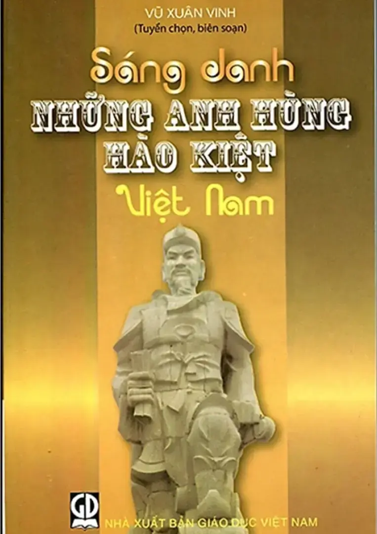 Sáng danh những anh hùng hào kiệt Việt Nam