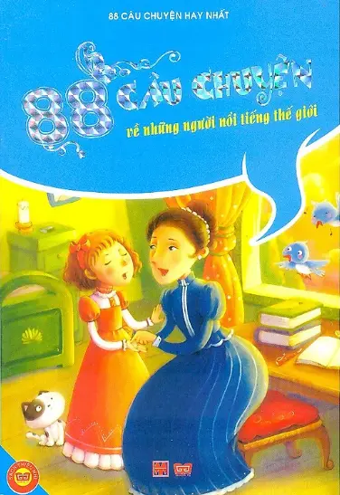 88 Câu chuyện về những người nổi tiếng thế giới