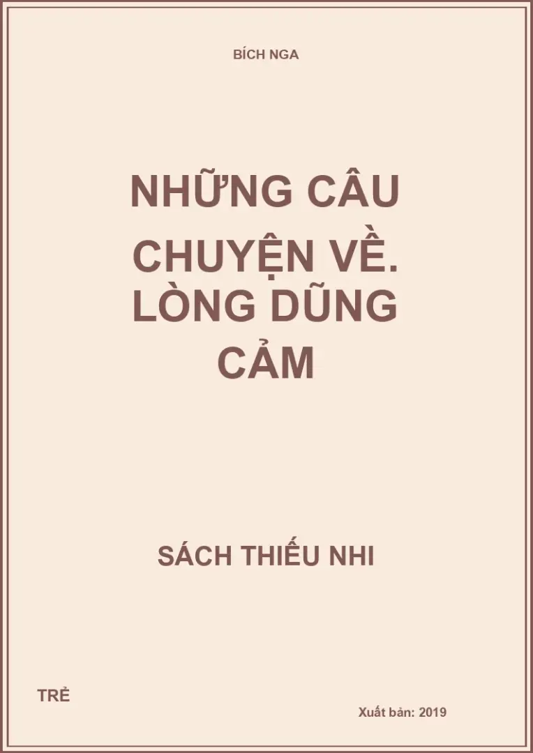 Những câu chuyện về. Lòng dũng cảm