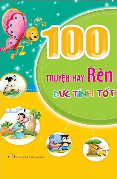100 truyện hay rèn đức tính tốt