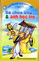 Truyện cổ tích chọn lọc. Bà chúa Ong và anh học trò