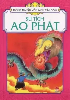 Tranh truyện dân gian Việt Nam. Sự tích ao phật
