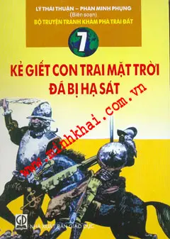 Bộ truyện tranh khám phá trái đất. Kẻ giết con trai mặt trời đã bị hạ sát 7