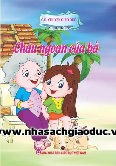 Câu chuyện giáo dục. Cháu ngoan của bà