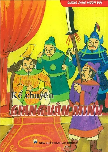Gương sáng muôn đời. Kể chuyện Giang Văn Minh