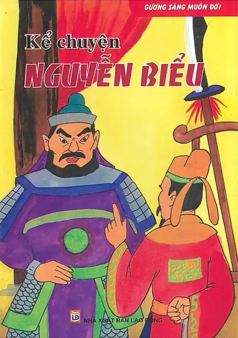 Gương sáng muôn đời. Kể chuyện Nguyễn Biểu