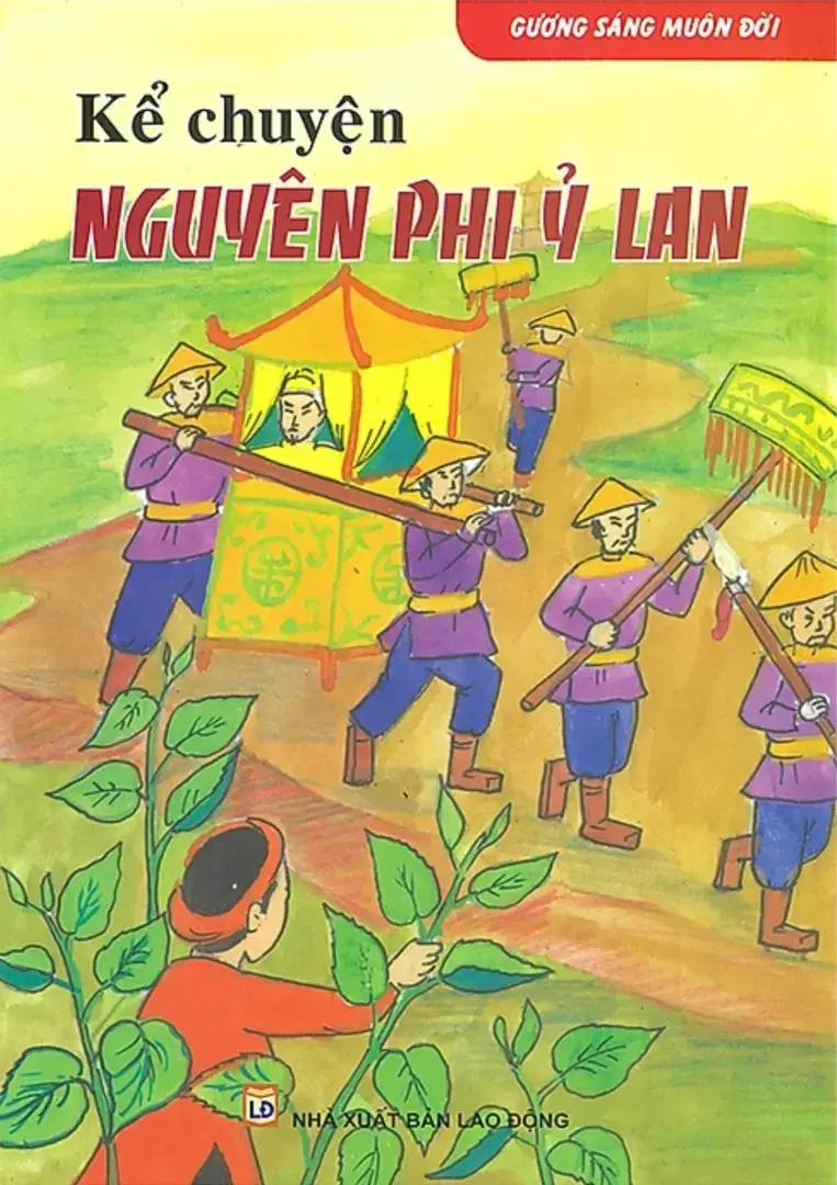 Gương sáng muôn đời. Kể chuyện Nguyên Phi Ỷ Lan