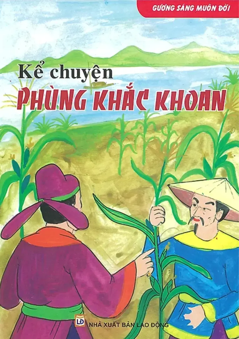 Gương sáng muôn đời. Kể chuyện Phùng Khắc Khoan