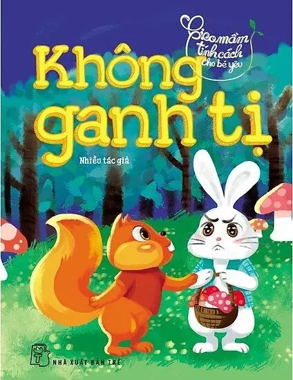 Gieo mầm tính cách cho bé yêu. Không ganh tị