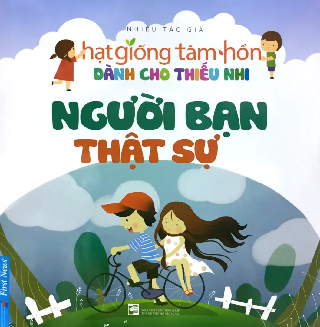 Hạt giống tâm hồn 2. Người bạn thật sự
