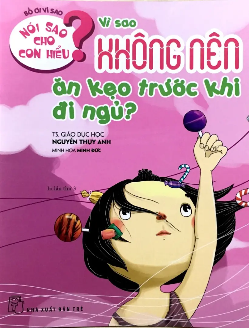 Nói sao cho con hiểu. Vì sao không nên ăn kẹo trước khi đi ngủ