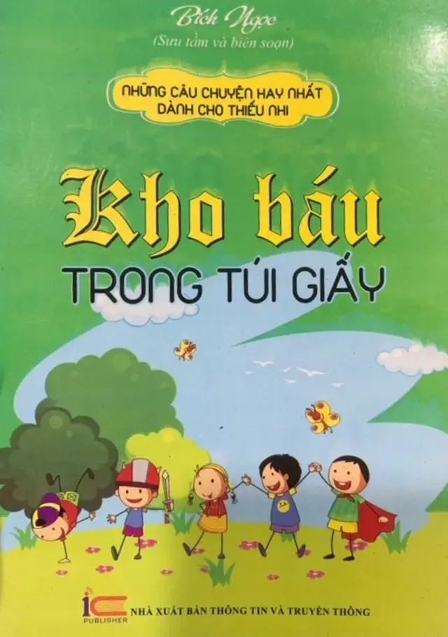 Những câu chuyện hay nhất dành cho thiếu nhi.Kho báu trong túi giấy