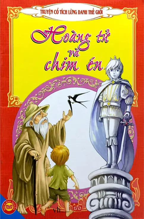 Truyện cổ tích lừng danh thế giới. Hoàng tử và chim én