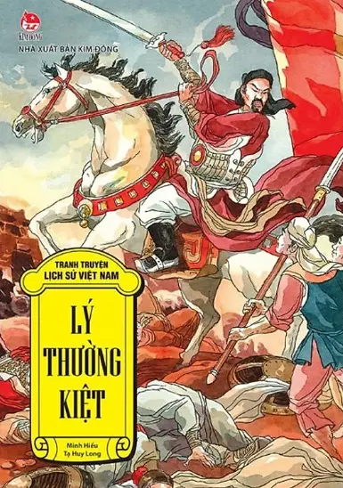 Tranh truyện lịch sử Việt Nam. Lý Thường Kiệt