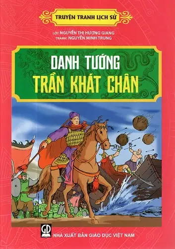 Truyện tranh lịch sử. Danh tướng Trần Khát Chân