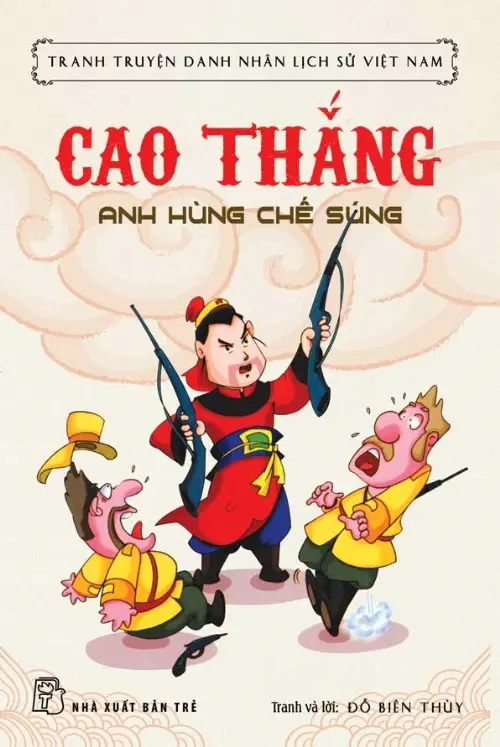 Truyện danh nhân lịch sử Việt Nam. Cao Thắng