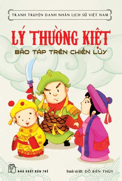 Truyện danh nhân lịch sử Việt Nam. Lý Thường Kiệt