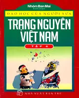 Đạo học của người xưa. Trạng nguyên Việt Nam tập 4