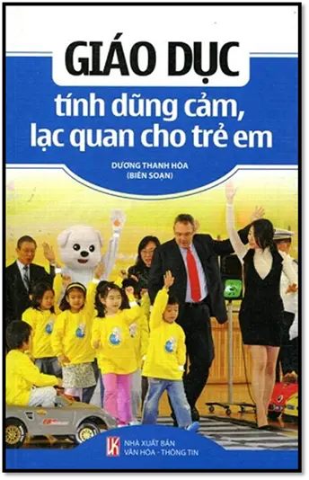Giáo dục tính dũng cảm, lạc quan cho trẻ em