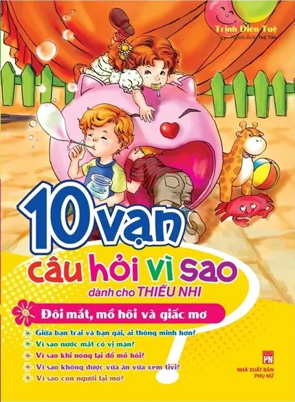 10 vạn câu hỏi vì sao. Đôi mắt, mồ hôi và giấc mơ