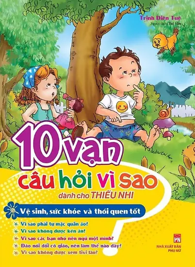 10 vạn câu hỏi vì sao. Vệ sinh, sức khỏe và thói quen tốt